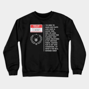 Timmy - Player Type Crewneck Sweatshirt